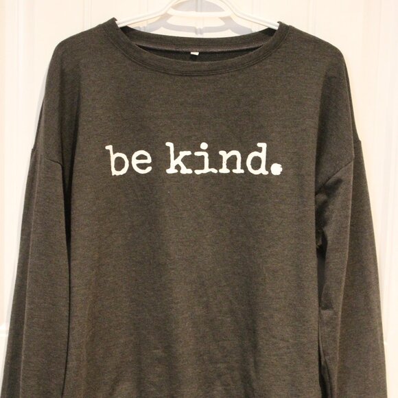 3/$25 🏷 Be Kind Charcoal Crewneck Size M - Picture 2 of 2